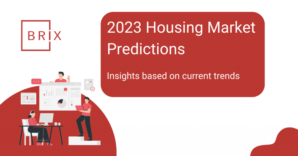 BRiX 2023 Housing Market Predictions